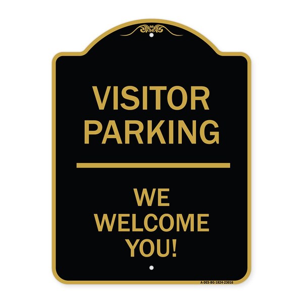 Reserved Parking Visitor Parking We Welcome You!, Black & Gold Alum, 18" x 24", BG-1824-23016